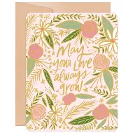 MAY YOUR LOVE ALWAYS GROW