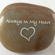 Always in my Heart Stone
