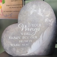 Wooden heart Your wings were ready but our hearts