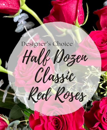1/2 Dozen Classic Red Roses Vase Arrangement