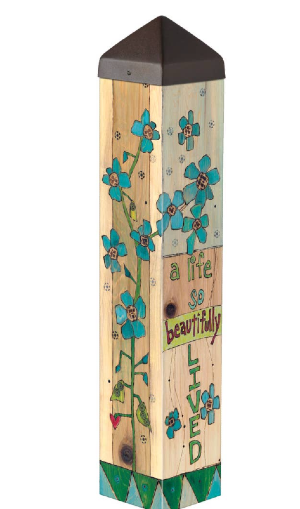20” A Life So Beautifully Lived Art Pole Gifts 
