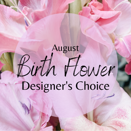 SF August Birth Flower Designer's Choice Designer's Choice