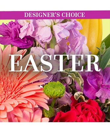 Beautiful Easter Florals Designer's Choice in Marmaduke, AR | Choco Taco Florist ***TEST SHOP****