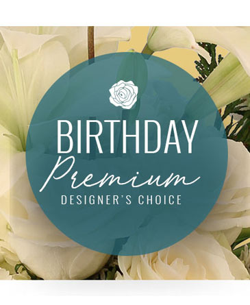 Birthday Beauty Premium Designer's Choice in Bastrop, LA | THE FLOWER TREE