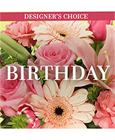 Happy Birthday Florals Designer's Choice