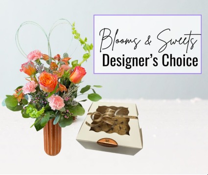 Blooms & Sweets  Designer's Choice