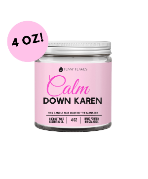 Calm Down Karen Candle 