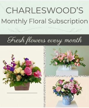 Charleswood’s Monthly Floral Subscription 