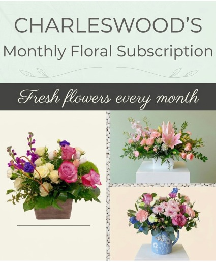 Charleswood’s Monthly Floral Subscription 
