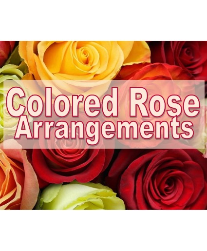 Color Rose Arrangements 