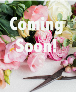 coming soon mothers day arrangemnet 