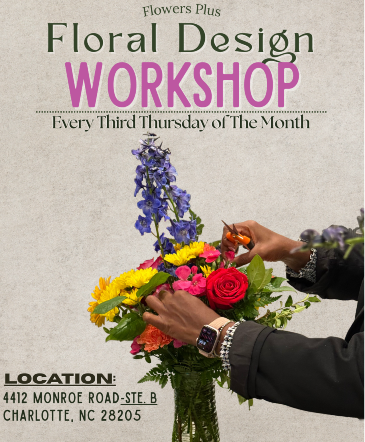 Design Class Every Third Thursday of the Month in Charlotte, NC | Flowers Plus