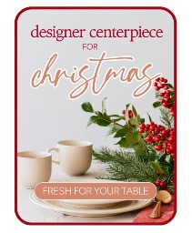 Designer's Choice Christmas Centerpiece Flower Arrangement