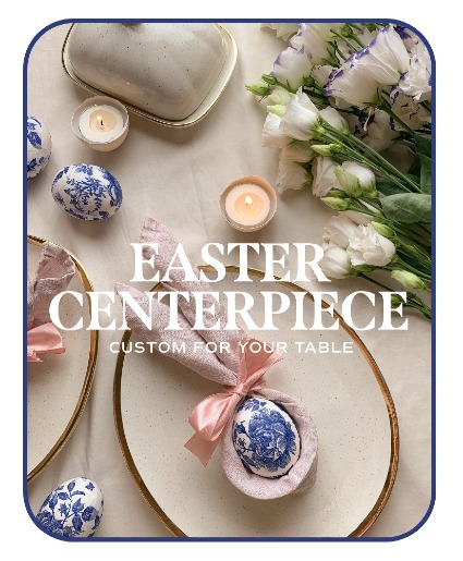 Designer's Choice Easter Centerpiece Centerpiece