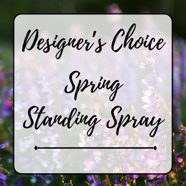 Designer's Choice Spring Standing Spray in Bryan, TX | NAN'S BLOSSOM SHOP