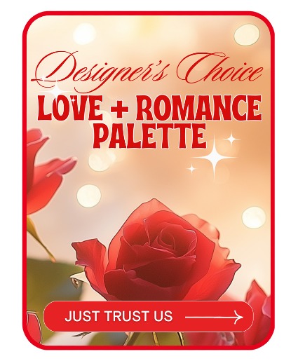 Designer's Choice Love & Romance Flower Arrangement