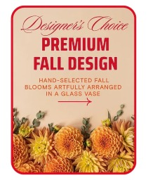 Designer's Choice Luxe Fall Design Flower Arrangement
