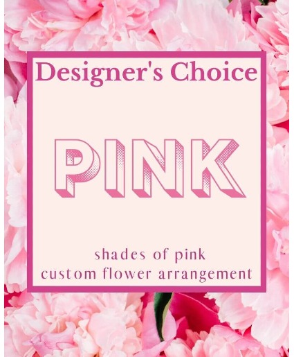 Designer's Choice - Pink Arrangement