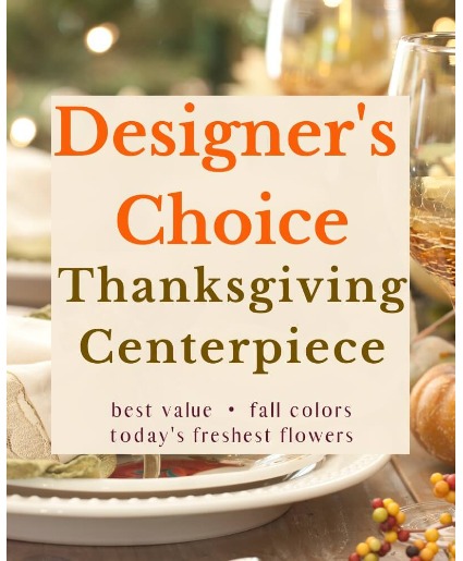 Designer's Choice Thanksgiving Centerpiece BEST PRICE OPTION