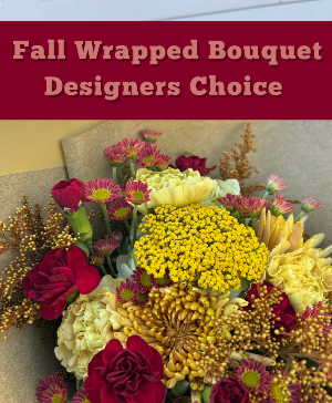 Fall Designers Choice  Wrapped Bouquet 
