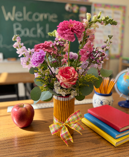 First Day of School Fresh flowers in pencil wrapped vase