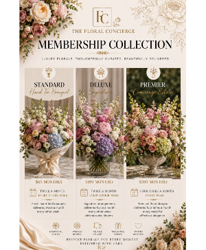 FLORAL CONCIERGE MONTHLY MEMBERSHIPS  Monthly Memberships 
