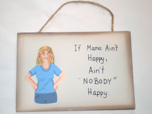 Funny Sign for Mom $10.95