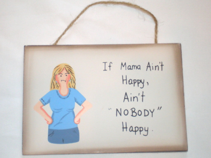 Funny Sign for Mom $10.95
