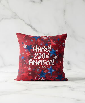 Happy 250th Throw Pillow (ON SALE) Powell Florist Gifts