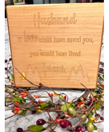 Husband Memorial Wood Plaque in Portland, MI | COUNTRY CUPBOARD FLORAL