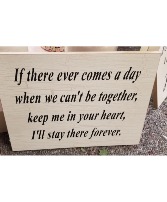 If There Ever Comes A Day Plaque Memorial Gits