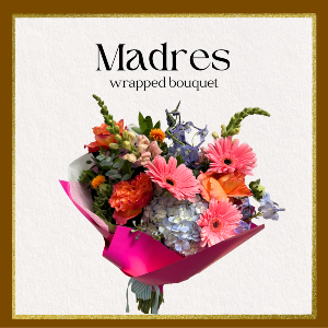 Madres wrapped bouquet