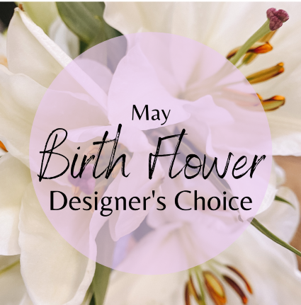 SF May Birth Flower Designer's Choice 