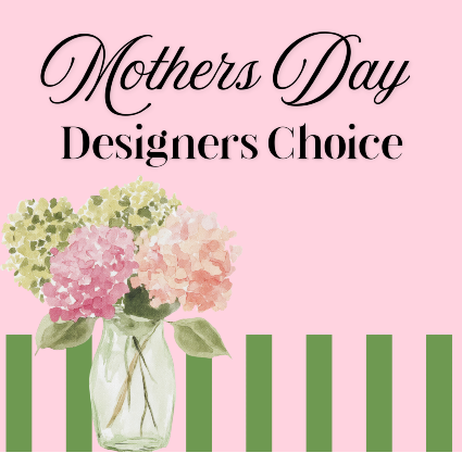 Mother's Day  Designer's Choice