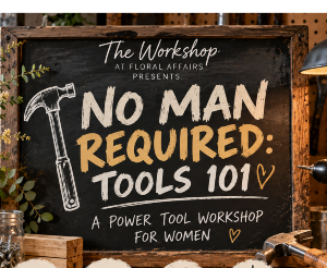 No Man Required 10/29/2026 6-8pm Tools 101
