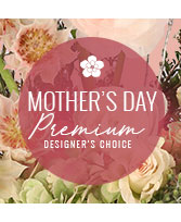 Premium Mother's Day Florals Designer's Choice