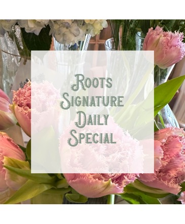 Roots Signature Daily Special Flower Arrangement in Marion, IA | Roots In Bloom