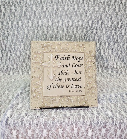 Plaque - Faith, Hope and Love 