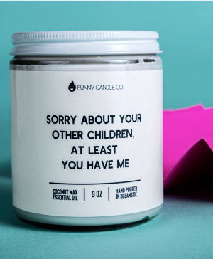 Sorry About Your Other Children... 