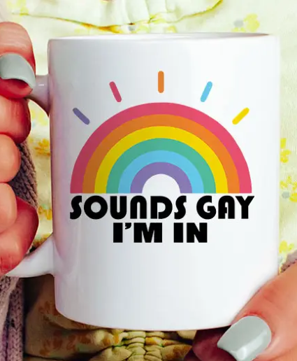 Sounds Gay Mug 