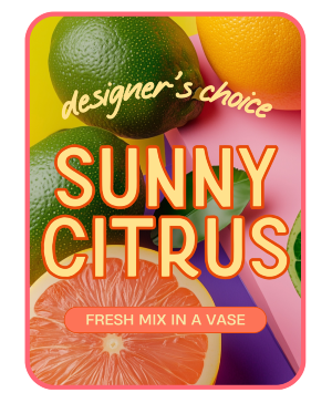 Sunny Citrus – Designer's Choice Flower Arrangement