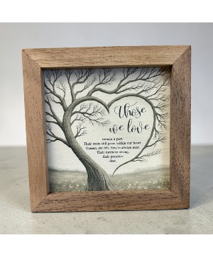 Those we Love Sign 5X5 - ADD ON ONLY 
