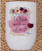 Wine made me do it  Gift Keepsake