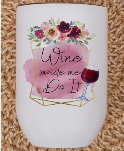 Wine made me do it  Gift Keepsake