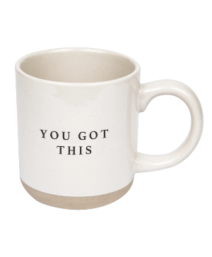 You Got This Mug 