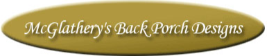 Mc Glathery's Back Porch Designs