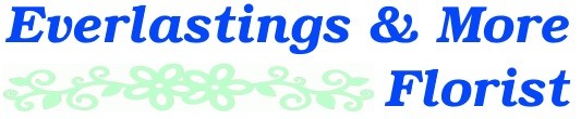 EVERLASTINGS & MORE