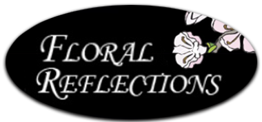 FLORAL REFLECTIONS