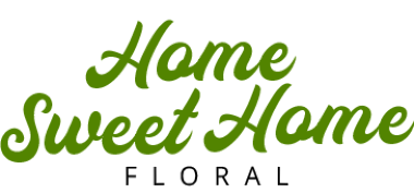 HOME SWEET HOME FLORAL