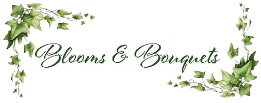 Blooms & Bouquets